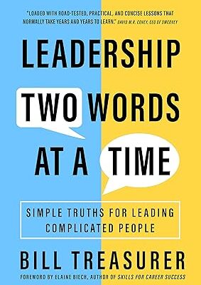 خرید و دانلود نسخه کامل کتاب Leadership Two Words at a Time: Simple Truths for Leading Complicated People – + Pdf