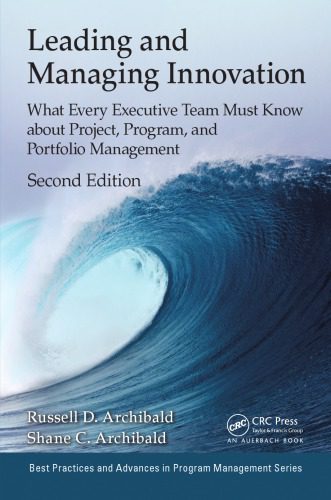 خرید و دانلود نسخه کامل کتاب Leading and managing innovation : what every executive team must know about project, program and portfolio management_68d74eb3b5adb.jpeg خرید و دانلود نسخه کامل کتاب Leading and managing innovation : what every executive team must know about project, program and portfolio management