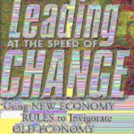 خرید و دانلود نسخه کامل کتاب Leading at the Speed of Change: Using New Economy Rules to Transform Old Economy Companies
