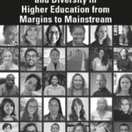 خرید و دانلود نسخه کامل کتاب Leading Change in Gender and Diversity in Higher Education from Margins to Mainstream: from Margins to Mainstream