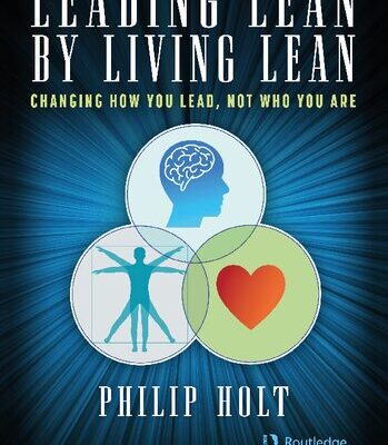 خرید و دانلود نسخه کامل کتاب Leading Lean by Living Lean: Changing How You Lead, Not Who You Are
