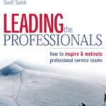 خرید و دانلود نسخه کامل کتاب Leading the Professionals: How to Inspire & Motivate Professional Service Teams