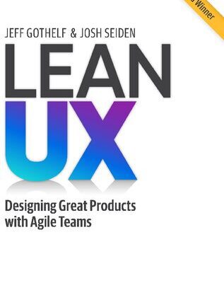 خرید و دانلود نسخه کامل کتاب Lean UX: Creating Great Products with Agile Teams