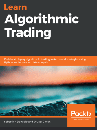 خرید و دانلود نسخه کامل کتاب Learn Algorithmic Trading: Build and deploy algorithmic trading systems and strategies using Python and advanced data analysis – Original PDF_68b6ece0b9434.png خرید و دانلود نسخه کامل کتاب Learn Algorithmic Trading: Build and deploy algorithmic trading systems and strategies using Python and advanced data analysis – Original PDF