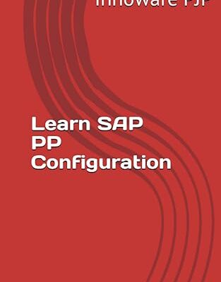 خرید و دانلود نسخه کامل کتاب Learn SAP PP Configuration – + Pdf