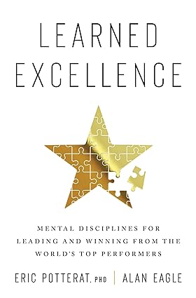 خرید و دانلود نسخه کامل کتاب Learned Excellence: Mental Disciplines for Leading and Winning from the World’s Top Performers – + Pdf_68b6b5d462574.jpeg خرید و دانلود نسخه کامل کتاب Learned Excellence: Mental Disciplines for Leading and Winning from the World’s Top Performers – + Pdf