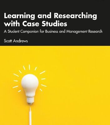 خرید و دانلود نسخه کامل کتاب Learning and Researching with Case Studies: A Student Companion for Business and Management Research