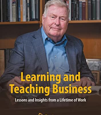خرید و دانلود نسخه کامل کتاب Learning and Teaching Business: Lessons and Insights from a Lifetime of Work