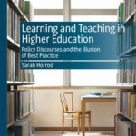 خرید و دانلود نسخه کامل کتاب Learning and Teaching in Higher Education: Policy Discourses and the Illusion of Best Practice