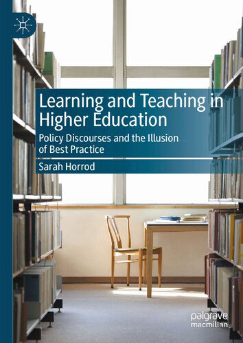 خرید و دانلود نسخه کامل کتاب Learning and Teaching in Higher Education: Policy Discourses and the Illusion of Best Practice_68c692d97056b.jpeg خرید و دانلود نسخه کامل کتاب Learning and Teaching in Higher Education: Policy Discourses and the Illusion of Best Practice