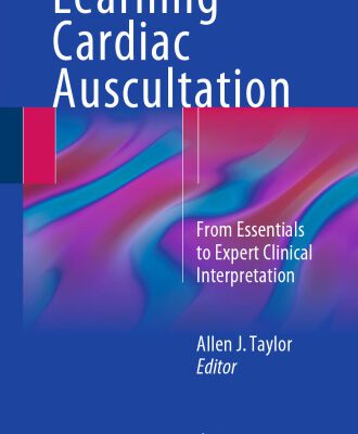خرید و دانلود نسخه کامل کتاب Learning Cardiac Auscultation: From Essentials to Expert Clinical Interpretation