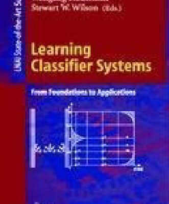 خرید و دانلود نسخه کامل کتاب Learning Classifier Systems: From Foundations to Applications