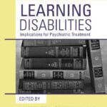 خرید و دانلود نسخه کامل کتاب Learning Disabilities: Implications for Psychiatric Treatment (Review of Psychiatry)