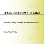 خرید و دانلود نسخه کامل کتاب Learning from the Land: Teaching Ecology Through Stories and Activities