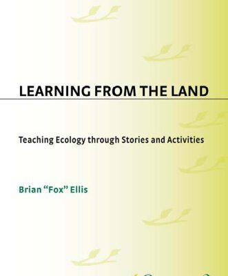 خرید و دانلود نسخه کامل کتاب Learning from the Land: Teaching Ecology Through Stories and Activities