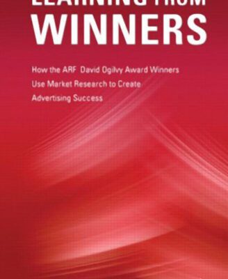 خرید و دانلود نسخه کامل کتاب Learning from Winners: How the ARF David Ogilvy Award Winners Use Market Research to Create Advertising Success