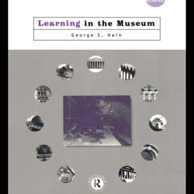 خرید و دانلود نسخه کامل کتاب Learning in the Museum (Museum Meanings)