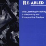خرید و دانلود نسخه کامل کتاب Learning Re-Abled: The Learning Disability Controversy and Composition Studies