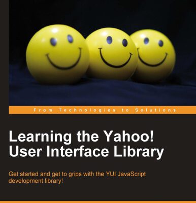 خرید و دانلود نسخه کامل کتاب Learning the Yahoo! User Interface library: Develop your next generation web applications with the YUI JavaScript development library.