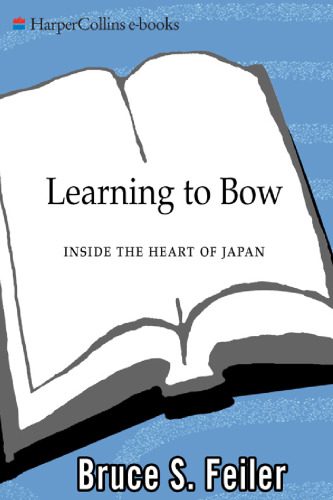 خرید و دانلود نسخه کامل کتاب Learning to Bow: Inside the Heart of Japan_68cd681cd2626.jpeg خرید و دانلود نسخه کامل کتاب Learning to Bow: Inside the Heart of Japan