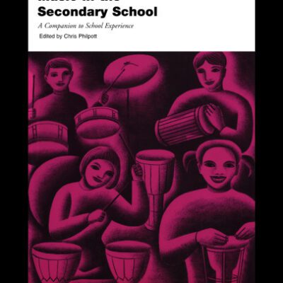 خرید و دانلود نسخه کامل کتاب Learning to Teach Music in the Secondary School (Learning to Teach Subjects in the Secondary School)