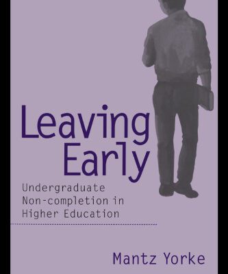 خرید و دانلود نسخه کامل کتاب Leaving Early: Undergraduate Non-completion in Higher Education (Managing Colleges Effectively)