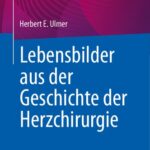 خرید و دانلود نسخه کامل کتاب Lebensbilder aus der Geschichte der Herzchirurgie