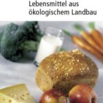 خرید و دانلود نسخه کامل کتاب Lebensmittel aus ökologischem Landbau