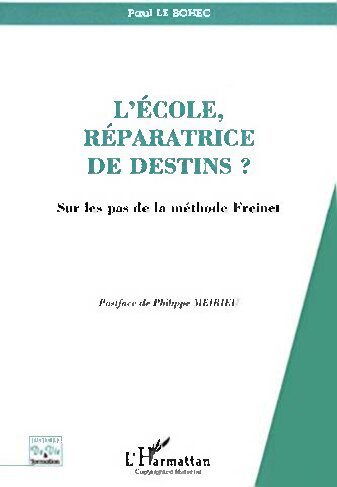 خرید و دانلود نسخه کامل کتاب L’école, réparatrice de destins? Sur les pas de la méthode Freinet_68c6bb27a35c0.jpeg خرید و دانلود نسخه کامل کتاب L’école, réparatrice de destins? Sur les pas de la méthode Freinet