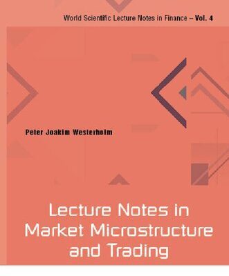 خرید و دانلود نسخه کامل کتاب Lecture Notes in Market Microstructure and Trading – Original PDF