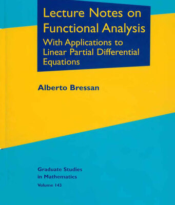 خرید و دانلود نسخه کامل کتاب Lecture Notes on Functional Analysis: With Applications to Linear Partial Differential Equations