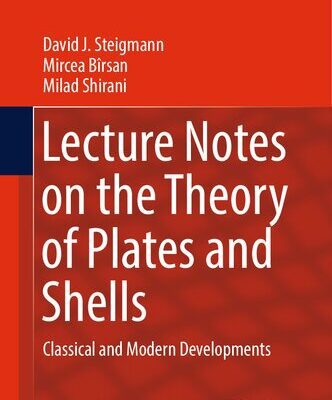 خرید و دانلود نسخه کامل کتاب Lecture Notes on the Theory of Plates and Shells: Classical and Modern Developments