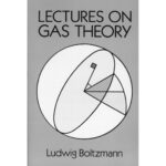 خرید و دانلود نسخه کامل کتاب Lectures on Gas Theory (Dover Books on Physics)