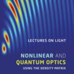 خرید و دانلود نسخه کامل کتاب Lectures on Light: Nonlinear and Quantum Optics using the Density Matrix