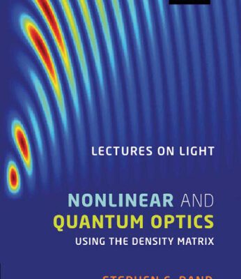 خرید و دانلود نسخه کامل کتاب Lectures on Light: Nonlinear and Quantum Optics using the Density Matrix