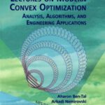 خرید و دانلود نسخه کامل کتاب Lectures on Modern Convex Optimization: Analysis, Algorithms, and Engineering Applications (MPS-SIAM Series on Optimization)