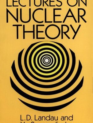خرید و دانلود نسخه کامل کتاب Lectures on nuclear theory
