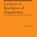 خرید و دانلود نسخه کامل کتاب Lectures on Resolution of Singularities