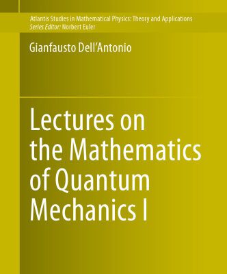 خرید و دانلود نسخه کامل کتاب Lectures on the Mathematics of Quantum Mechanics I