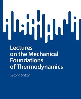خرید و دانلود نسخه کامل کتاب Lectures on the Mechanical Foundations of Thermodynamics