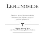 خرید و دانلود نسخه کامل کتاب Leflunomide – A Medical Dictionary, Bibliography, and Annotated Research Guide to Internet References