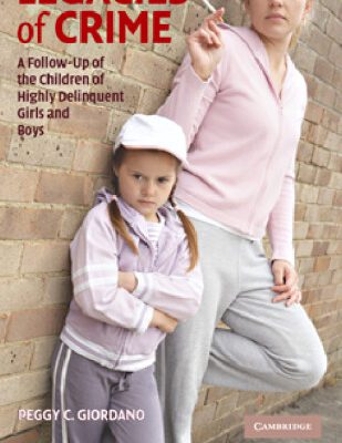 خرید و دانلود نسخه کامل کتاب Legacies of Crime: A Follow-Up of the Children of Highly Delinquent Girls and Boys