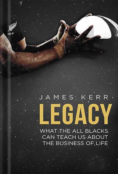 خرید و دانلود نسخه کامل کتاب Legacy by James Kerr_68bee07b82728.jpeg خرید و دانلود نسخه کامل کتاب Legacy by James Kerr