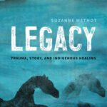 خرید و دانلود نسخه کامل کتاب Legacy: Trauma, Story and Indigenous Healing