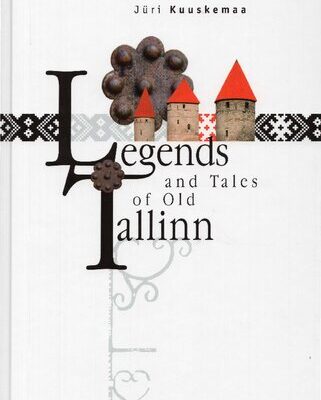 خرید و دانلود نسخه کامل کتاب Legends and tales of old Tallinn