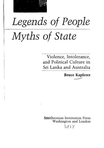 خرید و دانلود نسخه کامل کتاب Legends of People, Myths of State: Violence, Intolerance, and Political Culture in Sri Lanka and Australia (Smithsonian Series in Ethnographic Inquiry)_68d5a26233273.jpeg خرید و دانلود نسخه کامل کتاب Legends of People, Myths of State: Violence, Intolerance, and Political Culture in Sri Lanka and Australia (Smithsonian Series in Ethnographic Inquiry)