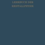 خرید و دانلود نسخه کامل کتاب Lehrbuch der Kristallphysik: mit Ausschluß der Kristalloptik