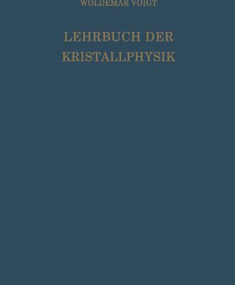 خرید و دانلود نسخه کامل کتاب Lehrbuch der Kristallphysik: mit Ausschluß der Kristalloptik