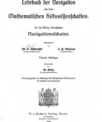 خرید و دانلود نسخه کامل کتاب Lehrbuch der Navigation und ihrer Hilfsiwssenschaften. Für die Königl. Preuß. Navigationsschulen