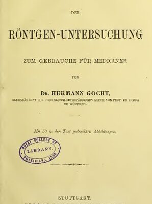خرید و دانلود نسخه کامل کتاب Lehrbuch der Röntgen-Untersuchung zum Gebrauche für Mediciner [Mediziner]